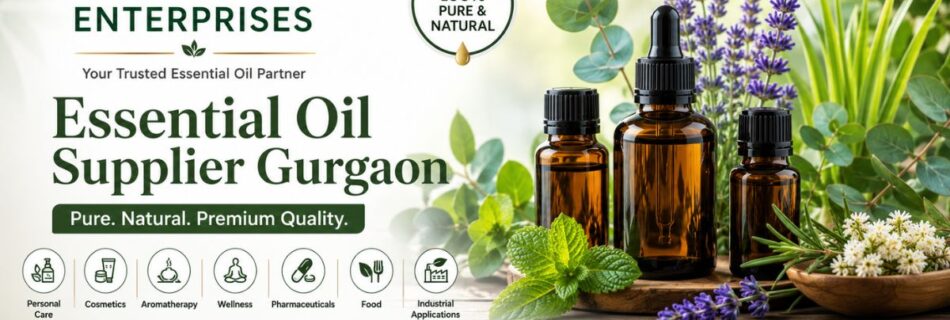 Essential oil supplier gurgaon